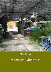 Mord im Glashaus - Ellis Brink - ebook