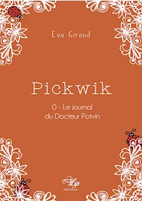 Pickwik - Tome 0 - Eva Giraud - ebook