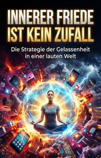 Innerer Friede ist kein Zufall - Marco Zen - ebook