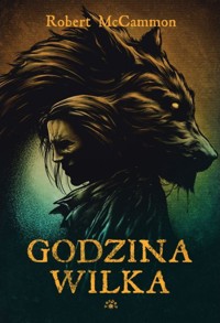 Godzina wilka - Robert McCammon - książka