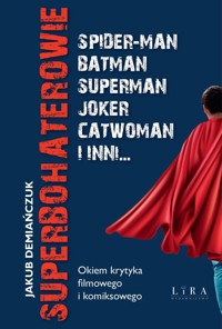 Superbohaterowie - Jakub Demiańczuk - książka