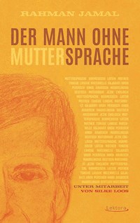 Der Mann ohne Muttersprache - Rahman Jamal - ebook