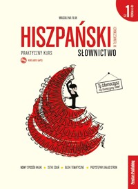 Hiszpański w tłumaczeniach Słownictwo Część 1 Poziom A1-B1 - Magdalena Filak - książka