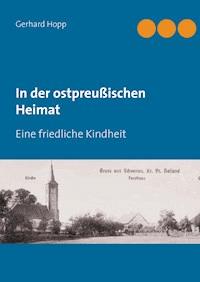 In der ostpreußischen Heimat - Gerhard Hopp - ebook
