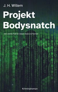 Projekt Bodysnatch - J. H. Willem - ebook