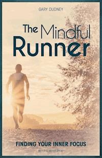 The Mindful Runner - Dudney Gary - ebook