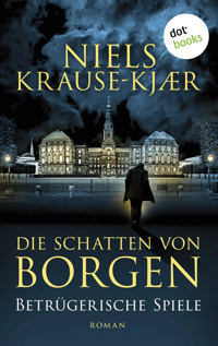 Die Schatten von Borgen - Betrügerische Spiele - Niels Krause-Kjær - ebook