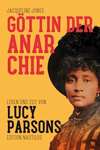 Göttin der Anarchie - Jacqueline Jones - ebook