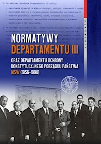 Normatywy Departamentu III oraz Departamentu Ochrony Konstytucyjnego Porządku Państwa MSW (1956-1990) - Wilanowski Cyprian - książka