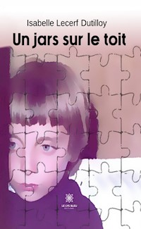 Un jars sur le toit - Isabelle Lecerf Dutilloy - ebook