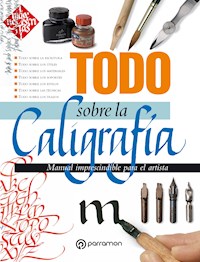 Todo sobre la caligrafía - Equipo Parramón Paidotribo - ebook