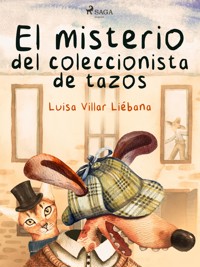 El misterio del coleccionista de tazos - Luisa Villar Liébana - ebook