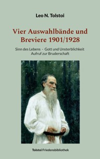 Vier Auswahlbände und Breviere 1901/1928 - Leo N. Tolstoi - ebook