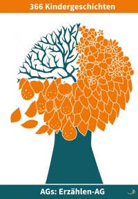 Erzählen-AG: 366 Kindergeschichten - Andreas Dietrich - ebook