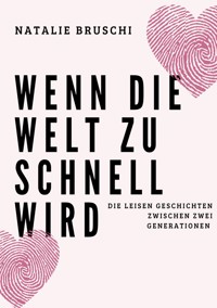 Wenn die Welt zu schnell wird - Natalie Bruschi - ebook