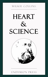 Heart and Science - Collins Wilkie - ebook