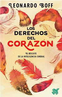 Los derechos del corazón - Leonardo Boff - ebook