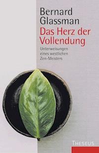 Das Herz der Vollendung - Bernard Glassman - ebook