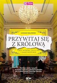 Przywitaj się z królową - Łukasz Walewski - książka