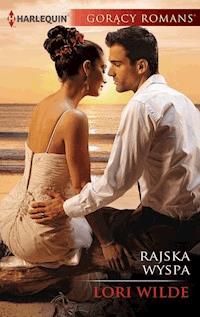 Rajska wyspa - Lori Wilde - ebook