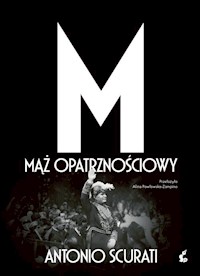M Mąż opatrznościowy - Scurati Antonio - książka