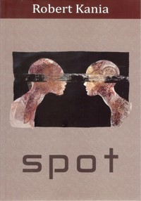 Spot - Kania Robert - książka