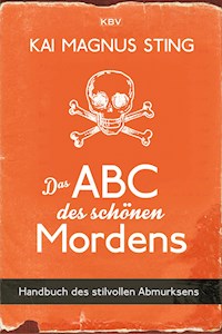 Das ABC des schönen Mordens - Kai Magnus Sting - ebook