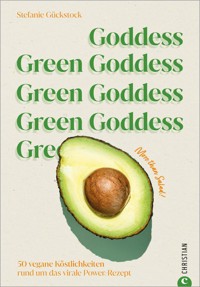 Green Goddess - Heidrun Gückstock - ebook