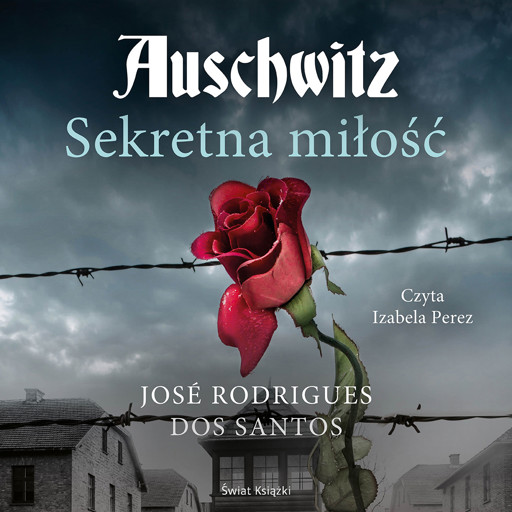 Okładka książki Auschwitz. Sekretna miłość
