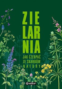 Zielarnia Jak czerpać ze skarbów natury -  - książka