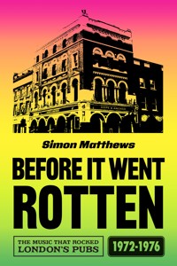 Before It Went Rotten - Simon Matthews - ebook