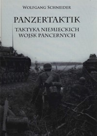 Panzertaktik Taktyka niemieckich wojsk pancernych - Wolfgang Schneider - książka