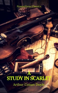 A Study in Scarlet (Best Navigation, Active TOC) (Prometheus Classics) - Sir Arthur Conan Doyle  - ebook