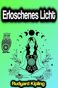 Erloschenes Licht - Rudyard Kipling - ebook