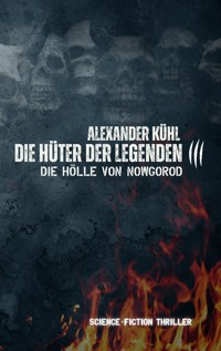 Hüter der Legenden 3 - Alexander Kühl - ebook