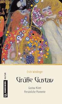 Grüße Gustav - Erich Weidinger - ebook