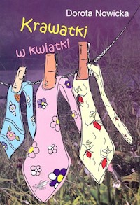 Krawatki w kwiatki - Nowicka Dorota - książka