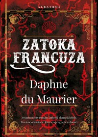 Zatoka Francuza - du Maurier Daphne - książka