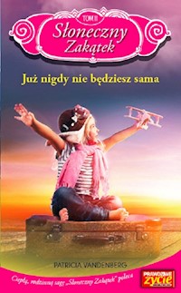 Słoneczny Zakątek Tom 11 Już nigdy nie będziesz sama - Vandenberg Patricia - książka