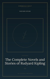 The Complete Novels and Stories of Rudyard Kipling - Rudyard Kipling - ebook