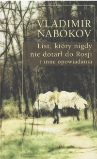 List, który nigdy nie dotarł do Rosji i inne opowiadania - Vladimir Nabokov - ebook