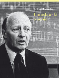 Lutosławski o sobie - Owińska Zofia - książka