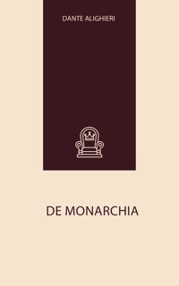 De Monarchia - Dante Alighieri - ebook