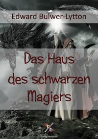 Das Haus des schwarzen Magiers - Edward Bulwer-Lytton - ebook