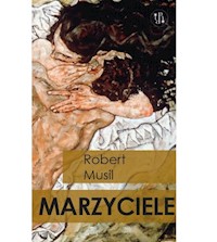 Marzyciele - Robert Musil - ebook + książka
