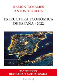 Estructura Económica de España - 2022 - Ramón Tamames - ebook