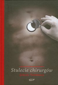 Stulecie chirurgów - Jürgen Thorwald - audiobook + książka