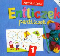 Entliczek Pentliczek 1 kajecik 4-latka - Bilewicz-Kuźnia Barbara, Parczewska Teresa - książka
