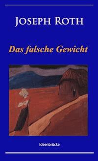 Das falsche Gewicht - Joseph Roth - ebook