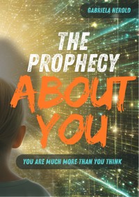 The Prophecy About You - Gabriela Herold - ebook